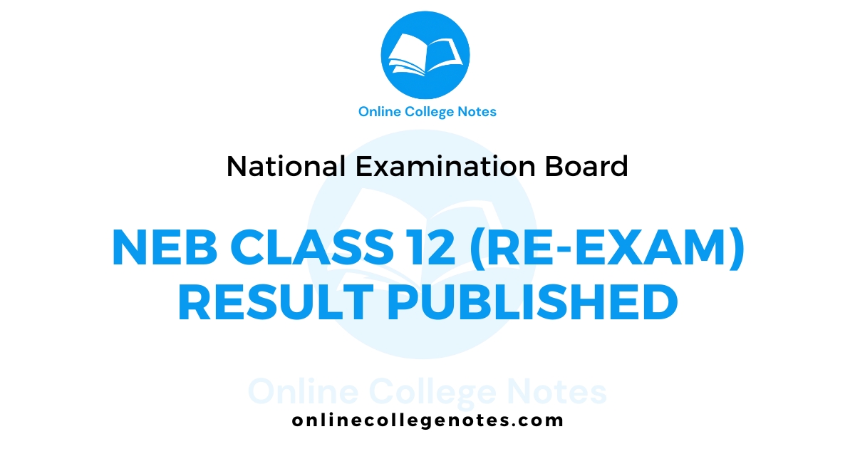 NEB has published Grade 12 Re-Exam Result 2082